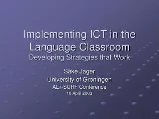 Implementing ICT in the Language Classroom Developing Strategies that Work