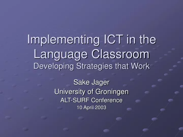 implementing ict in the language classroom developing strategies that work