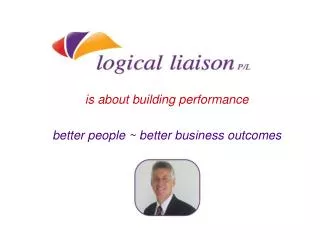 is about building performance better people ~ better business outcomes