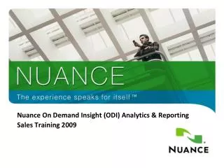 Nuance On Demand Insight (ODI) Analytics &amp; Reporting Sales Training 2009
