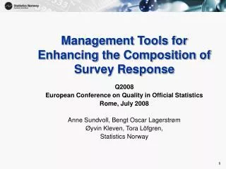 Management Tools for Enhancing the Composition of Survey Response