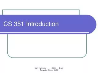 CS 351 Introduction