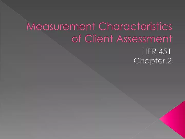 measurement characteristics of client assessment