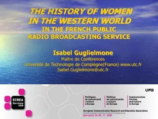 THE HISTORY OF WOMEN IN THE WESTERN WORLD IN THE FRENCH PUBLIC RADIO BROADCASTING SERVICE