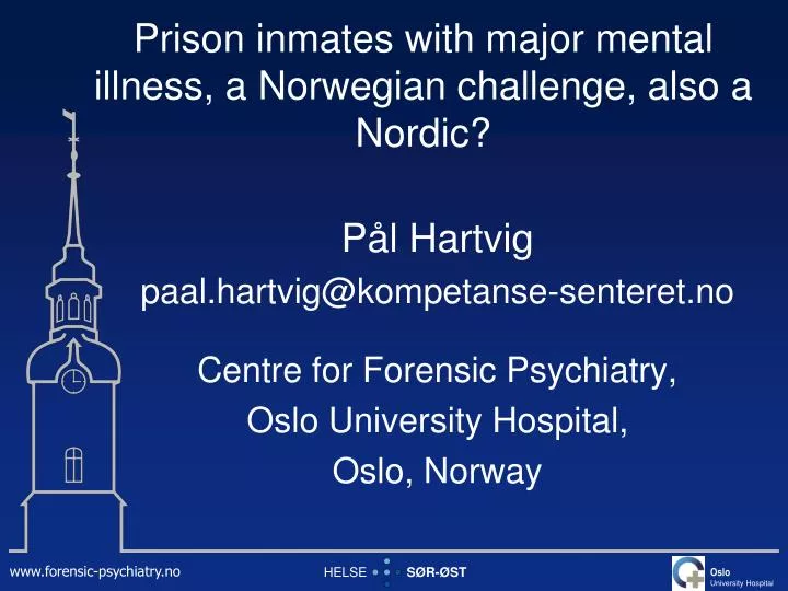 prison inmates with major mental illness a norwegian challenge also a nordic