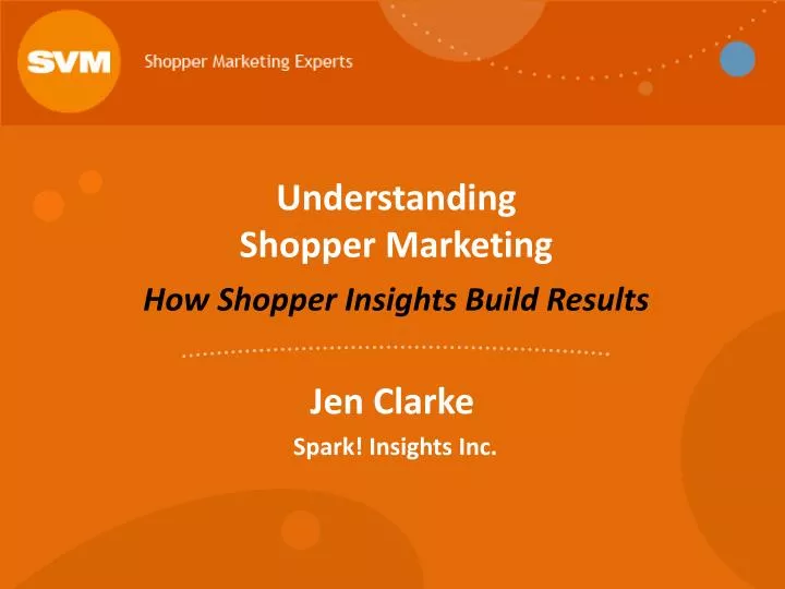 understanding shopper marketing how shopper insights build results