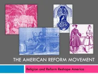 The American Reform Movement