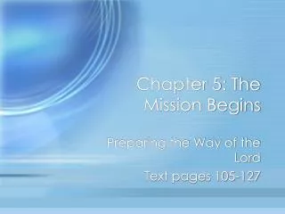 Chapter 5: The Mission Begins