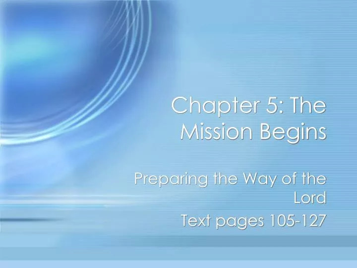 chapter 5 the mission begins