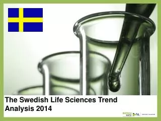 The Swedish Life Sciences Trend Analysis 2014