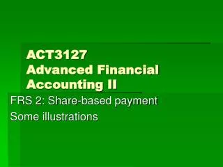 ACT3127 Advanced Financial Accounting II