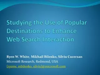 Studying the Use of Popular Destinations to Enhance Web Search Interaction