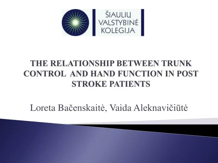 the relationship between trunk control and hand function in post stroke patients