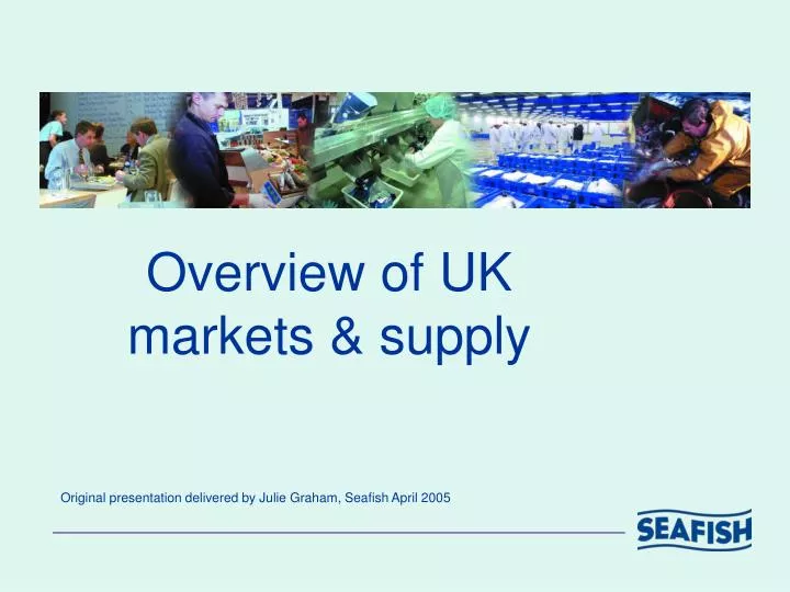 overview of uk markets supply