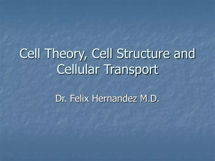 cell theory cell structure and cellular transport