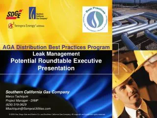 Southern California Gas Company Marco Tachiquin Project Manager - DIMP (626) 319-0629