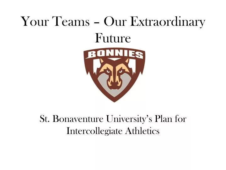 your teams our extraordinary future