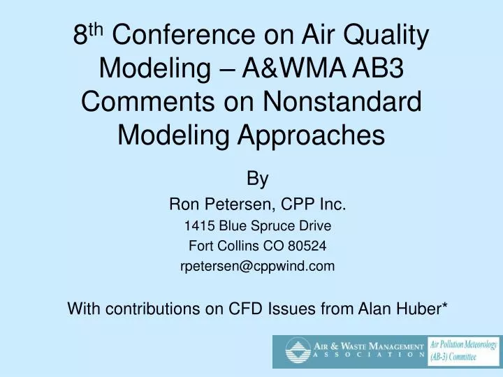 8 th conference on air quality modeling a wma ab3 comments on nonstandard modeling approaches