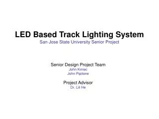 LED Based Track Lighting System San Jose State University Senior Project