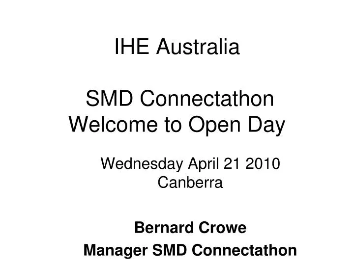 ihe australia smd connectathon welcome to open day