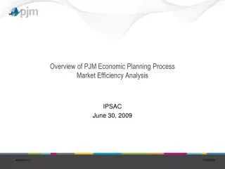 Overview of PJM Economic Planning Process Market Efficiency Analysis