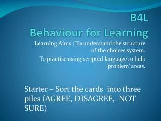 b4l behaviour for learning