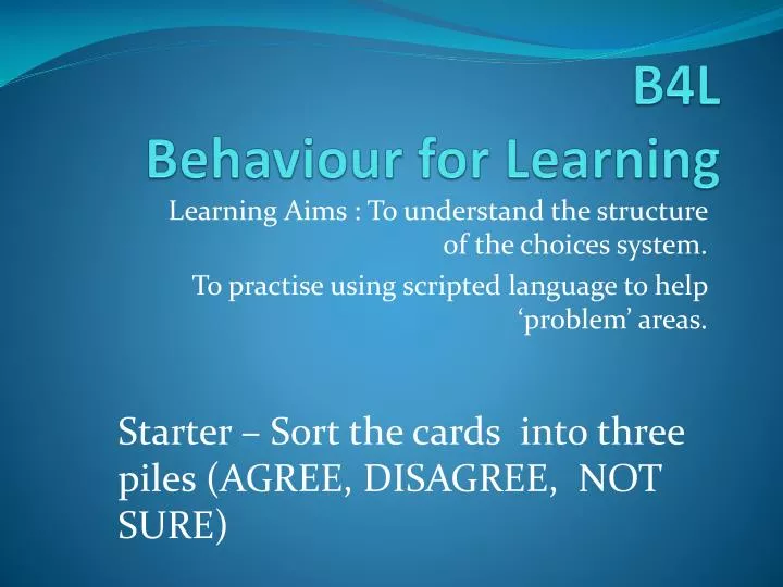 b4l behaviour for learning