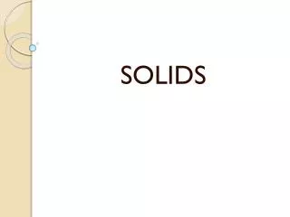 SOLIDS