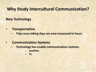 Why Study Intercultural Communication?