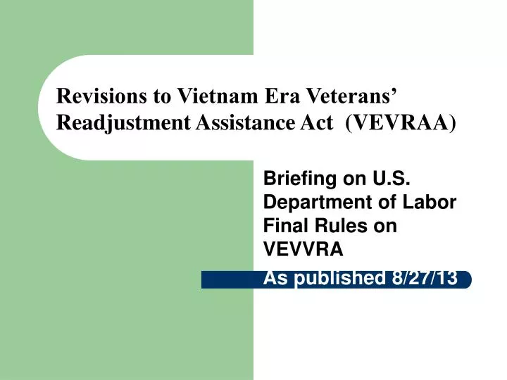 revisions to vietnam era veterans readjustment assistance act vevraa