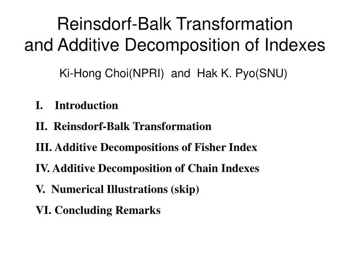 reinsdorf balk transformation and additive decomposition of indexes