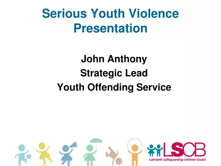 serious youth violence presentation