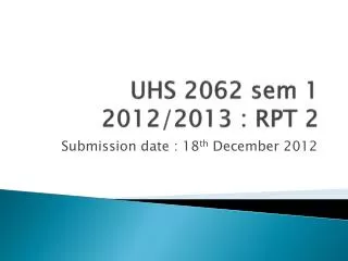 uhs 2062 sem 1 2012 2013 rpt 2