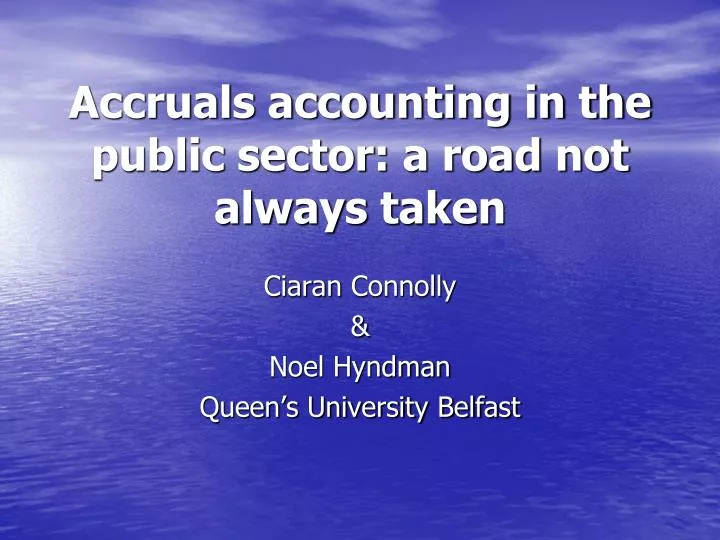 accruals accounting in the public sector a road not always taken