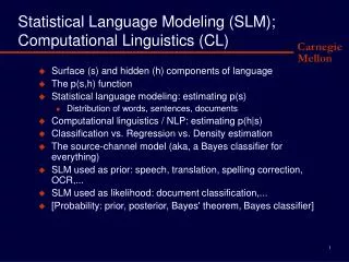 Statistical Language Modeling (SLM); Computational Linguistics (CL)