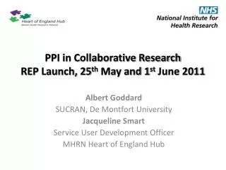 PPI in Collaborative Research REP Launch, 25 th May and 1 st June 2011