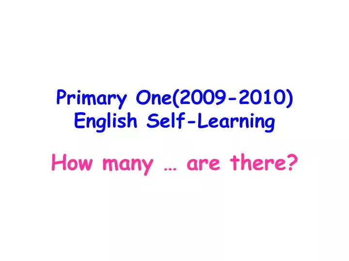 primary one 2009 2010 english self learning