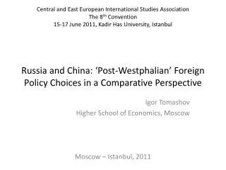 Igor Tomashov Higher School of Economics, Moscow Moscow – Istanbul, 2011