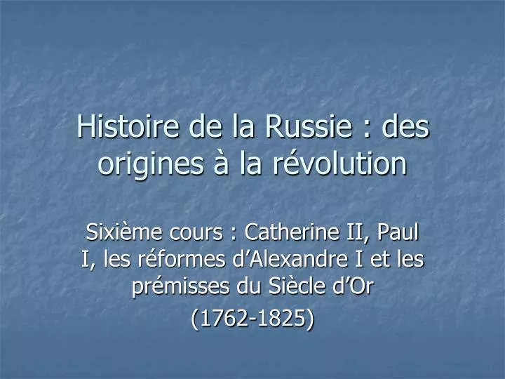 histoire de la russie des origines la r volution