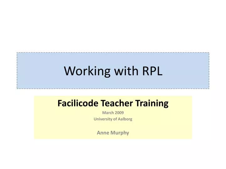working with rpl