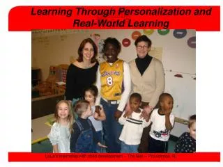 Learning Through Personalization and Real-World Learning