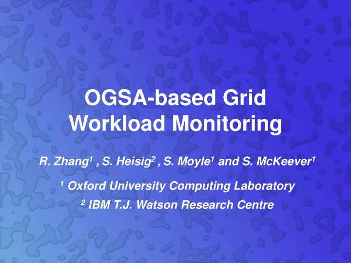 ogsa based grid workload monitoring