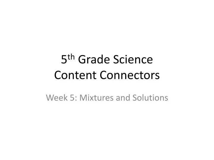 5 th grade science content connectors