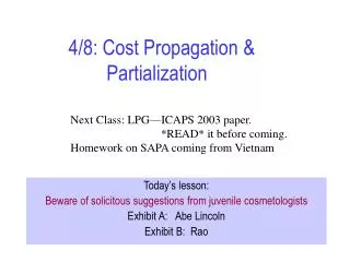 4/8: Cost Propagation &amp; Partialization