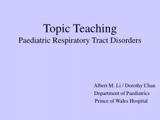 Topic Teaching Paediatric Respiratory Tract Disorders