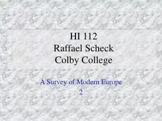 HI 112 Raffael Scheck Colby College