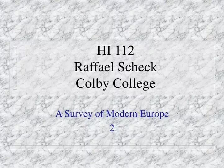 hi 112 raffael scheck colby college