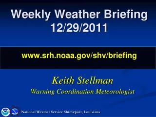 Weekly Weather Briefing 12/29/2011 srh.noaa/shv/briefing