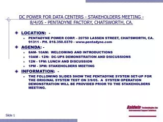 DC POWER FOR DATA CENTERS - STAKEHOLDERS MEETING - 8/4/05 - PENTADYNE FACTORY, CHATSWORTH, CA.