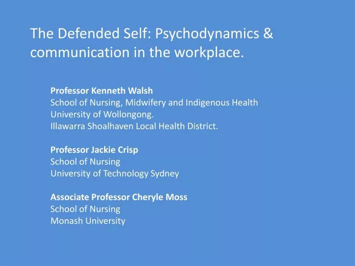 the defended self psychodynamics communication in the workplace